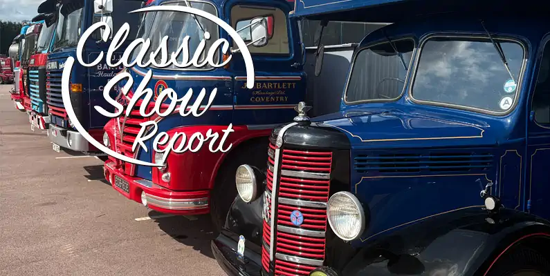 Gaydon Classic and Vintage lorries, trucks and vans show report